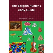 The Bargain Hunters eBay Guide, Paperback