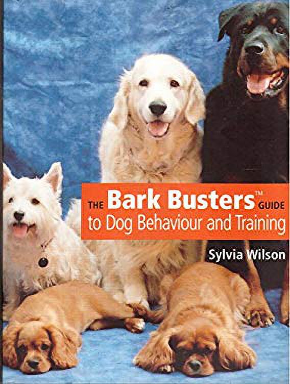 The Bark Busters Guide to Dog Behaviour and Training 9780684020877 Used / Preowned