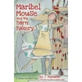 thumbnail image 1 of The Barnhof Adventures Maribel Mouse: (and the Barn Bakery), Book 1, (Hardcover), 1 of 1