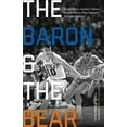 thumbnail image 1 of The Baron and the Bear: Rupp's Runts, Haskins's Miners, and the Season That Changed Basketball Forever, (Hardcover), 1 of 1