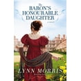 thumbnail image 1 of The Baron's Honourable Daughter, (Paperback), 1 of 2
