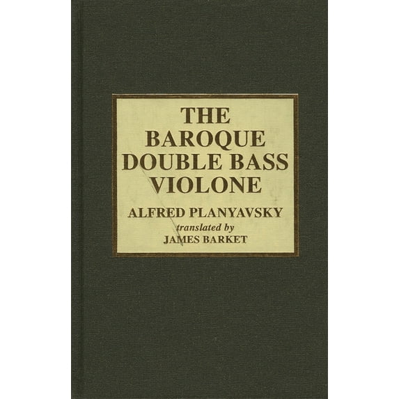 Baroque Double Bass Violone, (Hardcover)