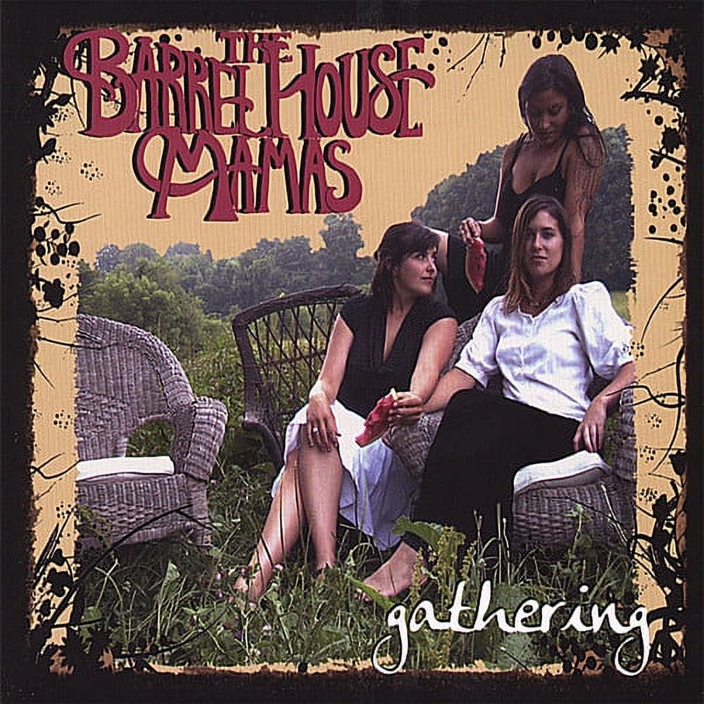 The Barrel House Mamas - Gathering - Music & Performance - CD