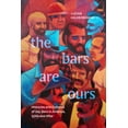 thumbnail image 1 of The Bars Are Ours: Histories and Cultures of Gay Bars in America,1960 and After, (Paperback), 1 of 1