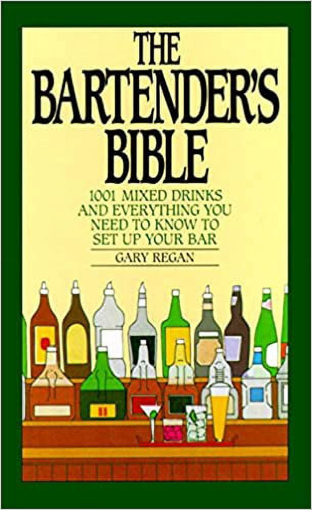 The Bartender's Bible: 1001 Mixed Drinks