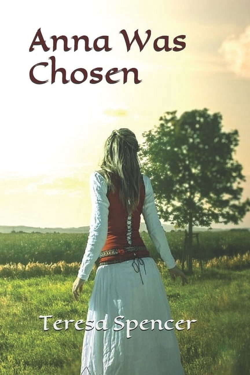 The Barton Family Saga: Anna Was Chosen (Paperback)