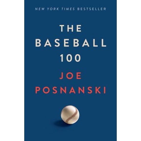 Pre-Owned The Baseball 100 (Hardcover)