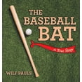 thumbnail image 1 of The Baseball Bat: A True Story, (Hardcover), 1 of 1