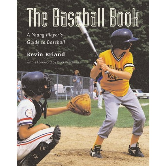 Pre-Owned The Baseball Book: A Young Player's Guide to Baseball (Hardcover) 1552977080 9781552977088