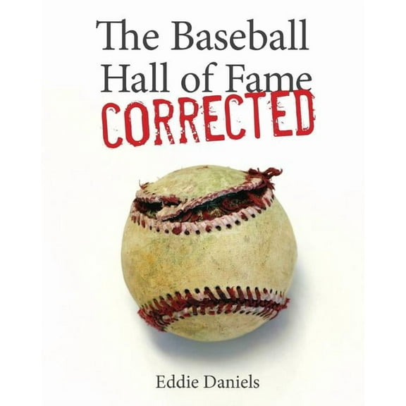 The Baseball Hall of Fame Corrected (Paperback)