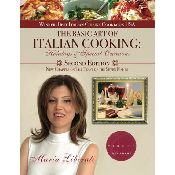 Pre-Owned The Basic Art of Italian Cooking: Holidays & Special Occasions-2nd Edition (Paperback) 1928911196 9781928911197