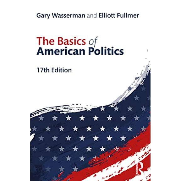 Pre-Owned The Basics of American Politics, 9781032359151, 1032359153, Paperback, 17 edition