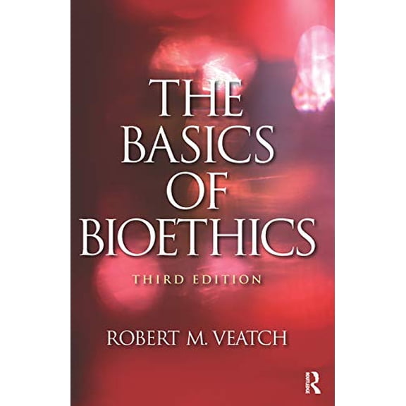 Pre-Owned The Basics of Bioethics (Paperback) 0205765629