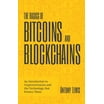 The Basics of Bitcoins and Blockchains (Hardcover) - Walmart.com