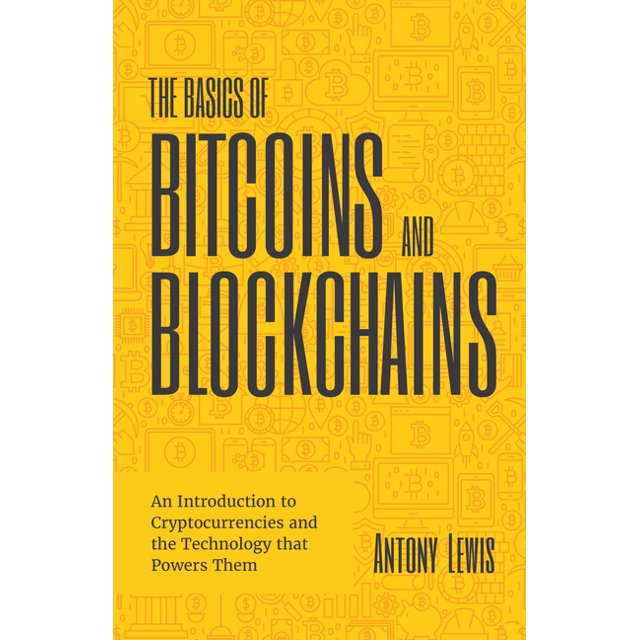 The Basics of Bitcoins and Blockchains (Hardcover) - Walmart.com