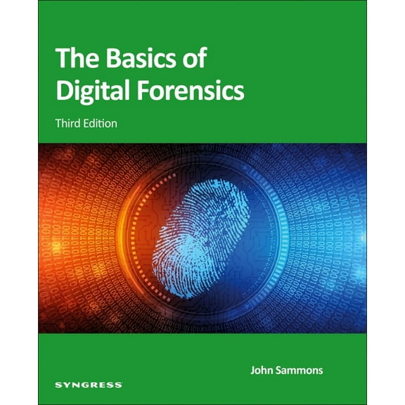 The Basics of Digital Forensics, (Paperback)