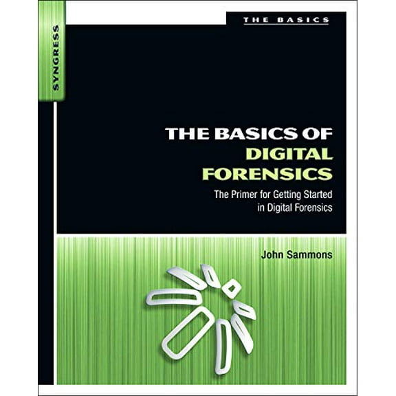 Pre-Owned The Basics of Digital Forensics: The Primer for Getting Started in Digital Forensics