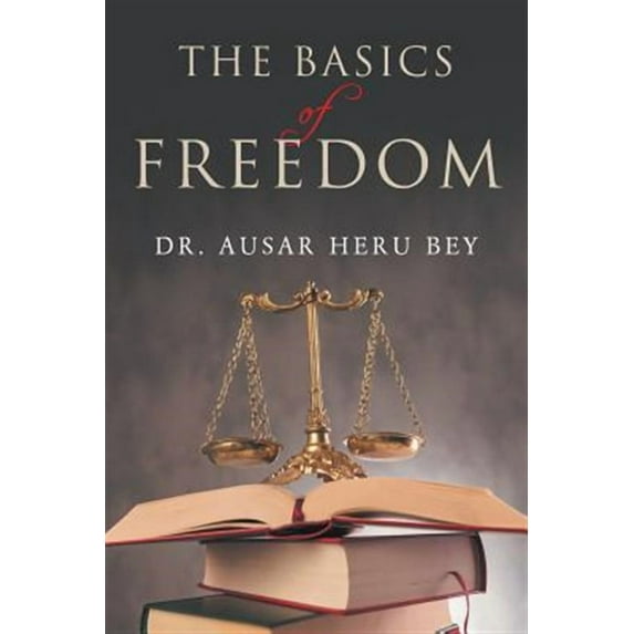 The Basics of Freedom (Paperback)