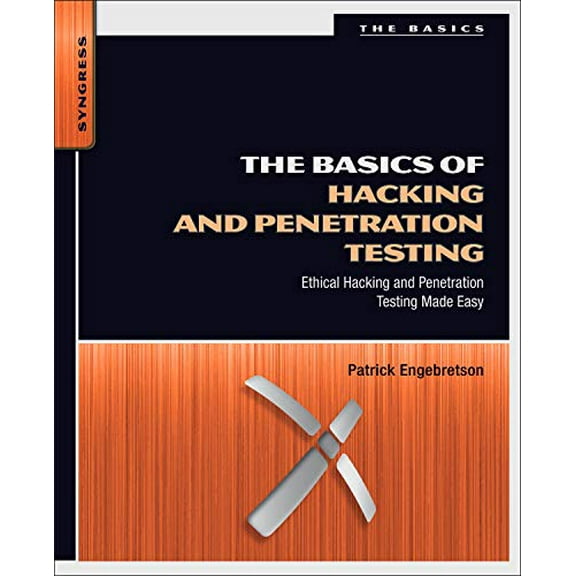 Pre-Owned The Basics of Hacking and Penetration Testing: Ethical Hacking and Penetration Testing Made Easy (Syngress Basics Series) (Paperback) 1597496553 9781597496551