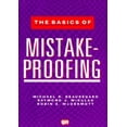thumbnail image 1 of Pre-Owned The Basics of Mistake-Proofing (Paperback) 0527763276 9780527763275, 1 of 1