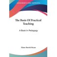 thumbnail image 1 of The Basis Of Practical Teaching : A Book In Pedagogy (Paperback), 1 of 1