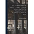 thumbnail image 1 of The Baskins-Baskin Family, Pennsylvania, Virginia, South Carolina / by Raymond Martin Bell., (Paperback), 1 of 1