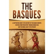 الباسك دليل آسر لتاريخ إقليم الباسك، بدءًا من عصور ما قبل التاريخ وحتى الحكم الروماني، غلاف ورقي