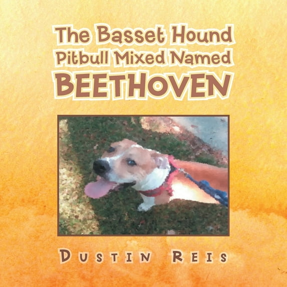 The Basset Hound Pitbull Mixed Named Beethoven (Paperback)