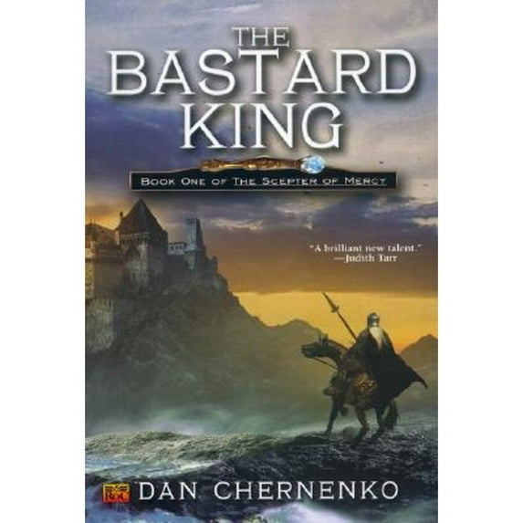 Pre-Owned The Bastard King: Book One of the Sceptre Mercy (The Scepter of Mercy, Bk. 1) (Paperback) 0451459148 9780451459145