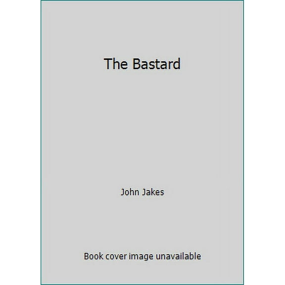 Pre-Owned The Bastard (Mass Market Paperback) 051504184X 9780515041842