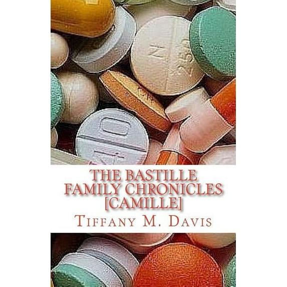 The Bastille Family Chronicles : Camille (Paperback)