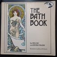 thumbnail image 1 of Pre-Owned The Bath Book (Paperback) 0912300388 9780912300382, 1 of 1