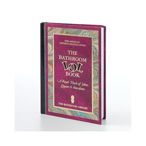 Pre-Owned The Bathroom LOL Book (Hardcover) 1603871152 9781603871150