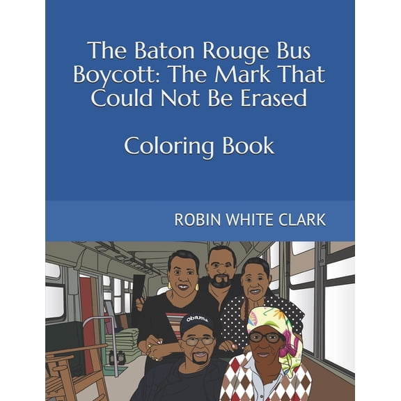 The Baton Rouge Bus Boycott : The Mark That Could Not Be Erased (Paperback)