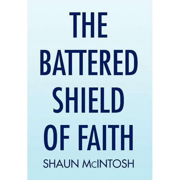 The Battered Shield of Faith (Hardcover)