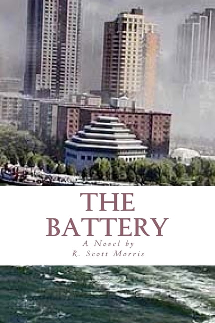 The Battery (Paperback) by R Scott Morris