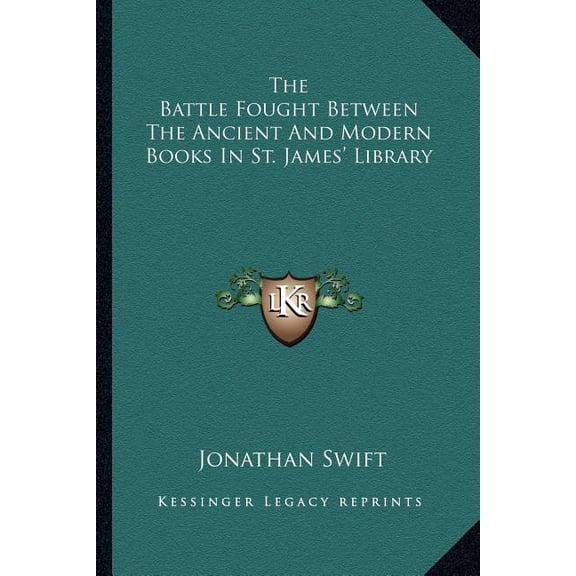 The Battle Fought Between The Ancient And Modern Books In St. James' Library (Paperback)