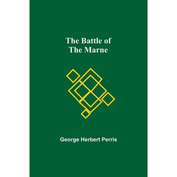 The Battle Of The Marne, (Paperback)