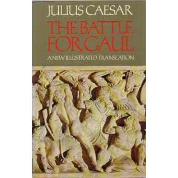 Pre-Owned The Battle for Gaul (Hardcover) 0879233060 9780879233068