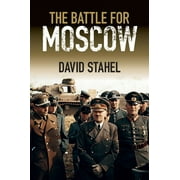 The Battle for Moscow (Paperback)