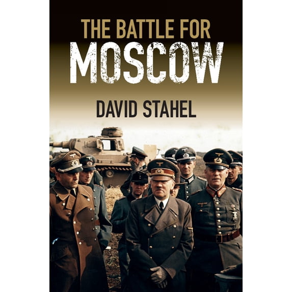 The Battle for Moscow, (Paperback)