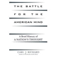 thumbnail image 1 of Battle for the American Mind: A Brief History of a Nation's Thought, (Paperback), 1 of 1