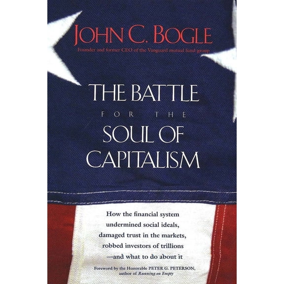 Pre-Owned The Battle for the Soul of Capitalism, (Paperback)