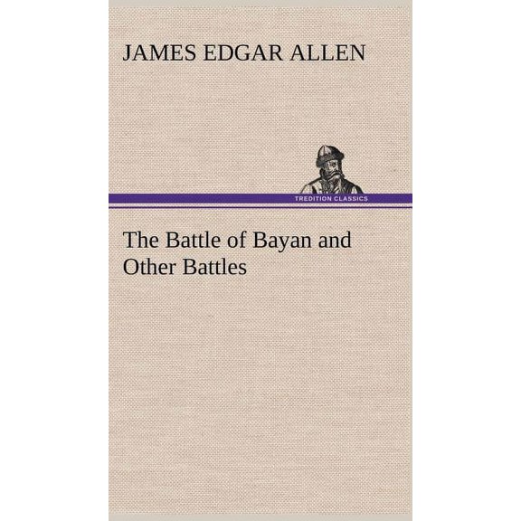 The Battle of Bayan and Other Battles (Hardcover)
