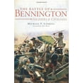 thumbnail image 1 of Pre-Owned The Battle of Bennington: Soldiers & Civilians (Paperback) 1609495152 9781609495152, 1 of 1