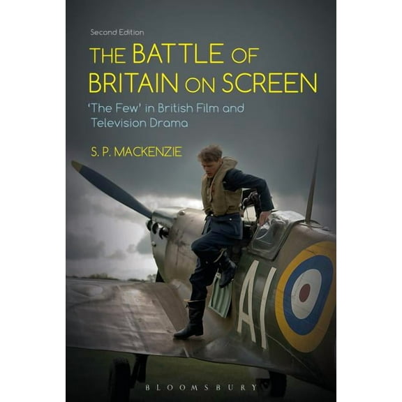The Battle of Britain on Screen: 'The Few' in British Film and Television Drama, (Hardcover)
