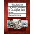 thumbnail image 1 of The Battle of Bunker Hill, Or, the Temple of Liberty : An Historic Poem in Four Cantos. (Paperback), 1 of 1