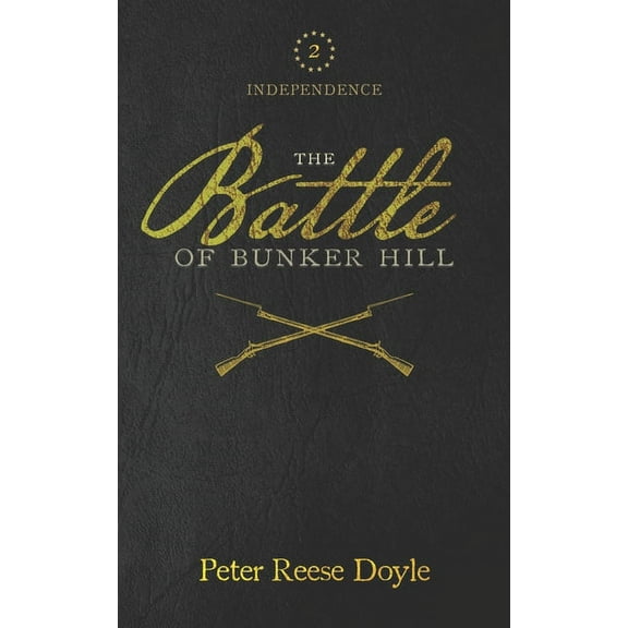 The Battle of Bunker Hill, (Paperback)