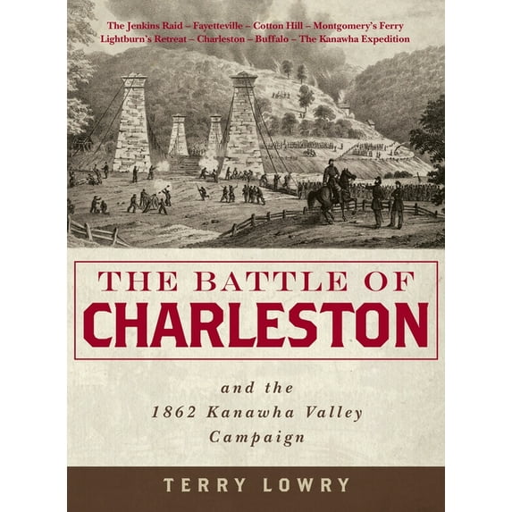 The Battle of Charleston and the 1862 Kanawha Valley Campaign (Hardcover)