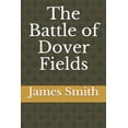 thumbnail image 1 of The Battle of Dover Fields (Paperback), 1 of 1